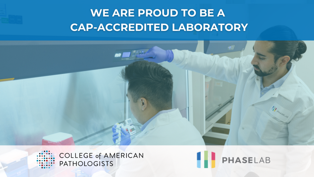 PHASE Scientific Americas Achieves CAP Accreditation for PHASE Scientific Medical Laboratory