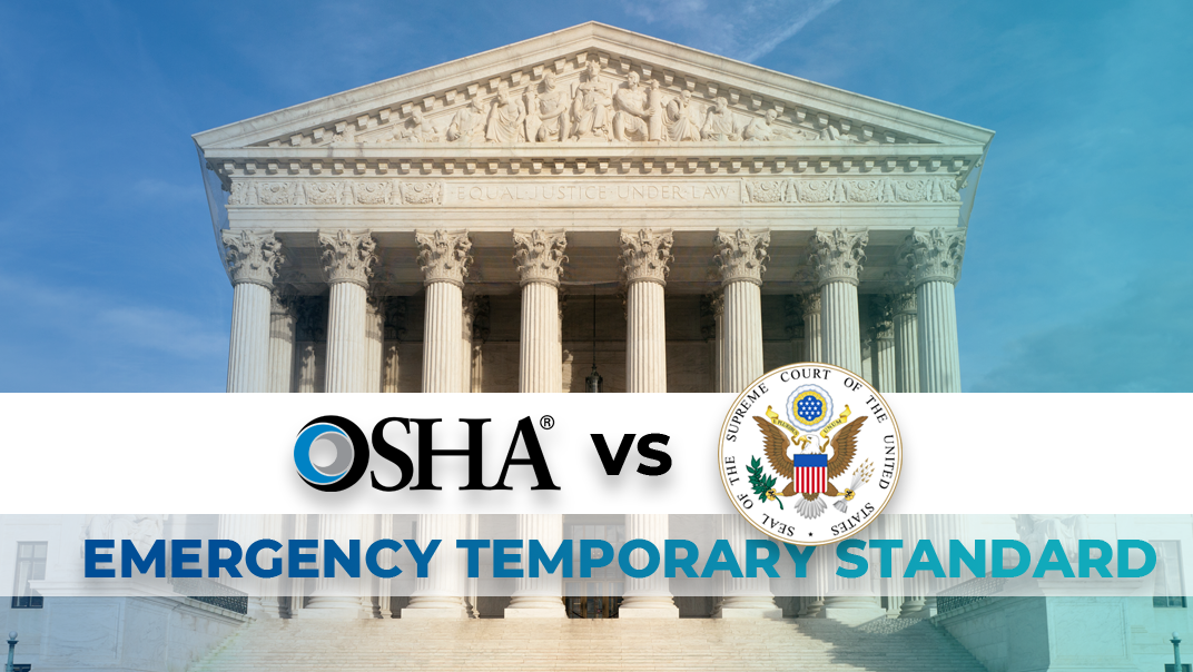SCOTUS Block on OSHA’s Emergency Temporary Standard